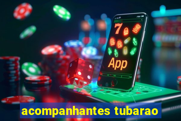 acompanhantes tubarao